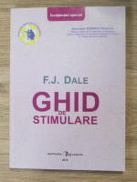 F. J. Dale - Ghid de stimulare