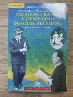 Florin Dutu - Mistica ortodoxa si schimbarea la fata a teologiei romanesti. Nichifor Crainic, Arsenie Boca, Dumitru Staniloae cei mai buni dintre cei mai buni