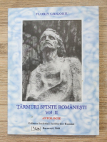 Florin Grigoriu - Tarmuri sfinte romanesti. Antologie (volumul 2)