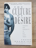 Anticariat: Frank Browning - The culture of desire. Paradox and perversity in gay lives today