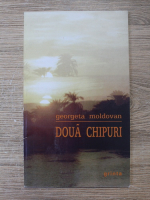 Georgeta Moldovan - Doua chipuri