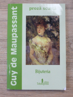 Guy de Maupassant - Bijuteria