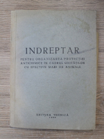 Indreptar pentru organizarea protectiei antichimice in cadrul unitatilor cu efective mari de animale