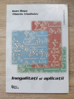 Ioan Rasa, Tiberiu Vladislav - Inegalitati si aplicatii