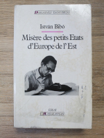Istvan Bibo - Misere des petits Etats d'Europe de l'Est