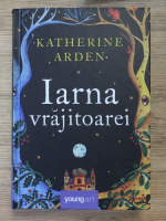 Katherine Arden - Iarna vrajitoarei