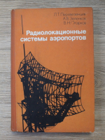 L. T. Perevezentsev - Sisteme radiolocationale ale aeroporturilor