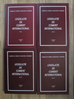 Legislatie de comert international (4 volume)