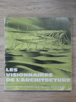 Les visionnaires de l'architecture