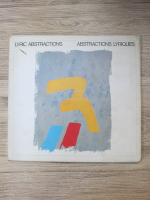 Lyric abstraction. Abstractions lyriques