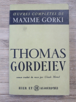 Maxime Gorki - Thomas Gordeiev