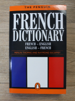 Merlin Thomas - The Penguin French dictionary. French-english and english-french