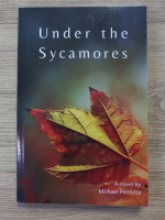 Michael Perrotta - Under the Sycamores