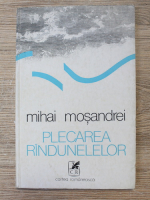 Mihai Mosandrei - Plecarea rindunelelor