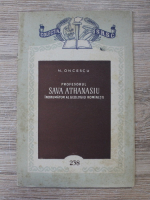 N. Oncescu - Profesorul Sava Athanasiu. Indrumator al geologiei rominesti