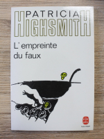 Patricia Highsmith - L'empreinte du faux