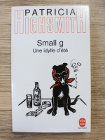 Patricia Highsmith - Samall g. Une idylle d'ete