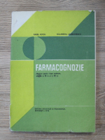 Pavel Petcu - Farmacognozie. Manual pentru licee sanitare, clasele a XI-a si a XII-a