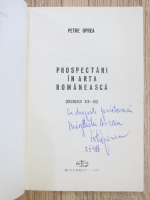 Petre Oprea - Prospectari in arta romaneasca (cu autograful autorului)
