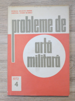 Probleme de arta militara, nr. 4, 1972
