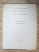 Psychopathologie de l'expression, volumul 5. Le monde image d'Adolf Wolfli