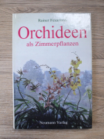 Rainer Feldmann - Orchideen als zimmerpflanzen