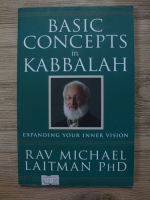 Rav Michael Laitman - Basic concepts in Kabbalah. Expanding your inner vision
