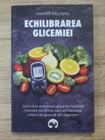 Sawyer Williams - Echilibrarea glicemiei