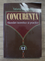 Tatiana Mosteanu - Concurenta. Abordari teoretice si practice