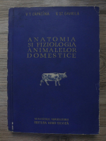 Vasile Capatana - Anatomia si fiziologia animalelor domestice