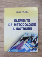 Virgil Frunza - Elemente de metodologie a instruirii