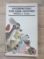 William J. Lewis - Interpreting for park visitors