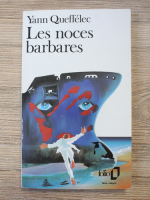 Yann Queffelec - Les noces barbares
