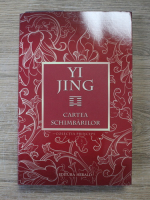 Yi Jing - Cartea schimbarilor