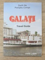 Zanfir Ilie, Pompiliu Comsa - Galati. Travel guide