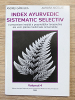 Andrei Gamuleav - Index ayurvedic sistematic selectiv (volumul 4)