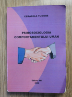 Anticariat: Cerasela Tudose - Psihosociologia comportamentului uman
