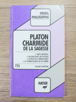 Anticariat: Claude Chretien - Platon charmide de la sagesse