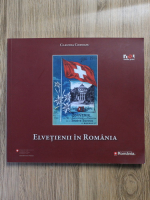 Anticariat: Claudia Chinezu - Elvetienii in Romania