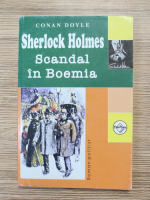 Anticariat: Conan Doyle - Sherlock Holmes. Scandal in Boemia