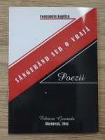 Anticariat: Constantin Kapitza - Sangerand sub o vraja