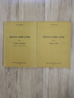 Dan Slusanschi - Sintaxa limbii latine (2 volume)