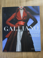 Anticariat: David Foy - Galliano. Fashion's enfant terrible