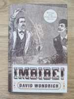 Anticariat: David Wondrich - Imbibe
