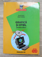 Anticariat: Emil Onea, Dan Crintea - Grafica si HTML pentru elevi, clasele VIII-XII
