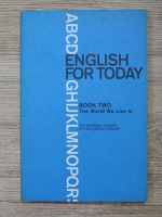 English for today, volumul 2. The world we live in