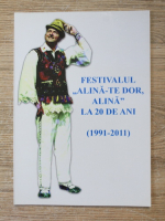 Festivalul Alina-te dor, Alina, la 20 de ani (1991-2011)