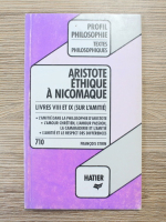 Anticariat: Francois Stirn - Aristote ethique a nicomaque, luvres VIII et IX (sur l'amitie)