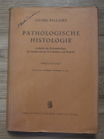 Georg Pallaske - Pathologische histologie. Leitfaden der histopathologoe fur stidierende der vet medizin und tierarzte