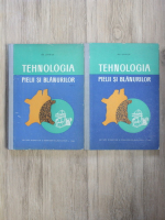 Gheorghe Chrita - Tehnologia pielii si blanurilor (2 volume)